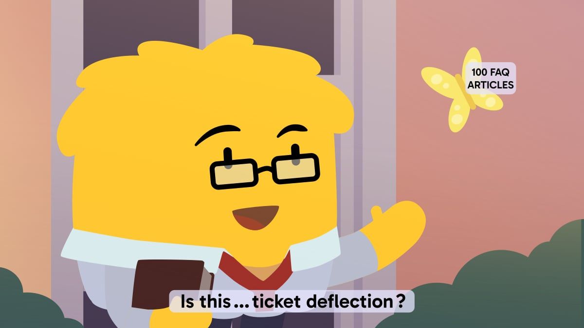 Bale in glasses gestures at a butterfly labelled 100 FAQ articles and asks, is this ticket deflection?